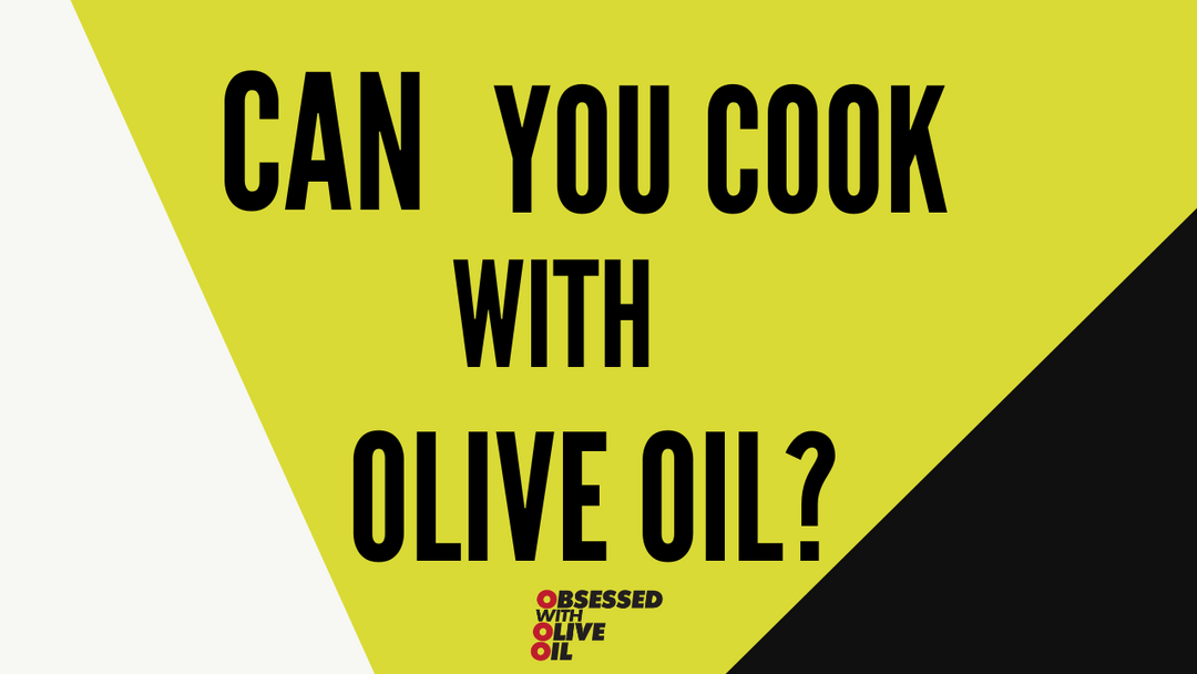 Can you cook with olive oil?